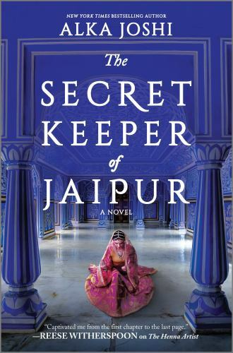 The Secret Keeper of Jaipur: A novel from the- hardcover, 0778331857, Alka Joshi