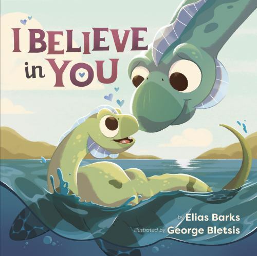 I Believe in You by Elias Barks (2020, Children's Board Books)