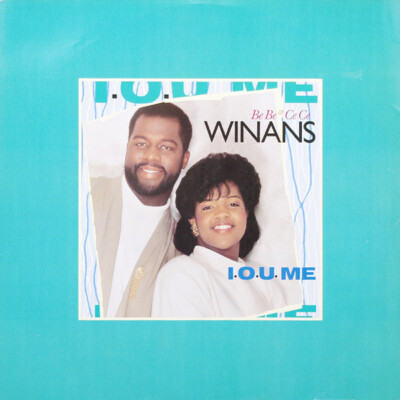 Bebe & Cece Winans - I.O.U. Me (12'')