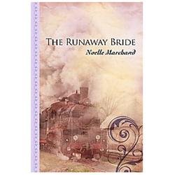 The Runaway Bride von Marchand, Noelle - Bild 1 von 1