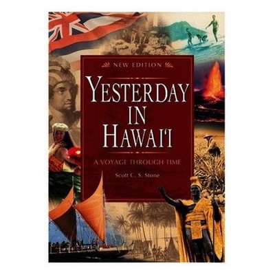 Yesterday In Hawai'i New Edition - Scott C.S. Stone|Mazeppa King Costa - Goo...
