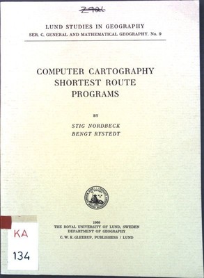 Computer cartography shortest route programs; Lund studies in geography, No. 9; 