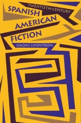 Naomi Lindstrom Twentieth-Century Spanish American Fiction (Taschenbuch)