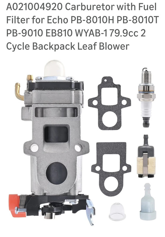 A021004920 Carburetor Kit w/ Fuel Filter Spark Plug for Echo PB-8010H 79.9cc