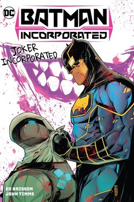 Batman Incorporated Vol. 2: Joker Incorporated by Brisson