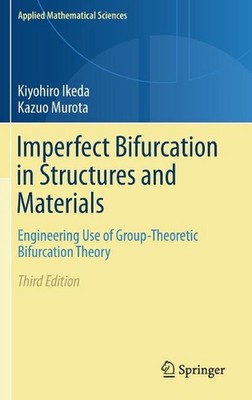 Imperfect Bifurcation in Structures and Materials: Engineering Use of Group-Theo