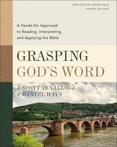 Grasping God's Word, Fourth Edition: A Hands-On Approach to Reading, Interpreting, and Applying the Bible - Image 6