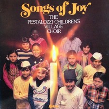 The Pestalozzi Children's Village Choir - Songs Of Joy (VINYL)