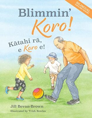 Blimmin' Koro ZWEISPRACHIG: Katahi ra und Koro e! von Jill Bevan-Brown...