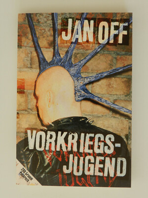 Jan Off Vorkriegsjugend 200 Gramm Punkrock Ventil Verlag Buch