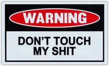 Funny Warning Signs Don't Touch My Sh*t Man Cave Garage Work Shop
