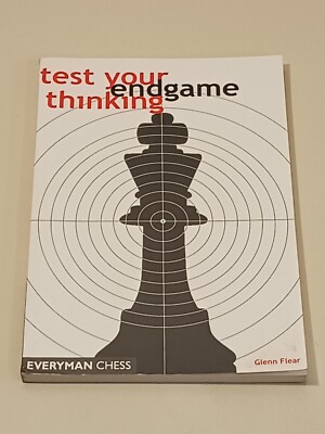 Test Your Endgame Thinking Everyman Chess by Flear Glenn Paperback softback