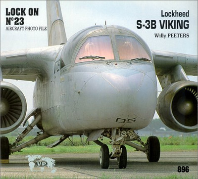 LOCK ON NO. 23 - LOCKHEED S-3B VIKING By Willy Peeters *Excellent Condition*