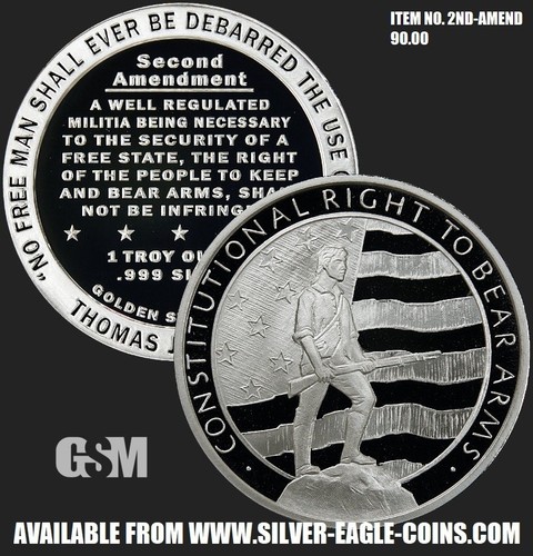 SECOND AMENDMENT 1 OZ SILVER ROUND 999 FINE - RIGHT TO BEAR ARMS - 2ND ...