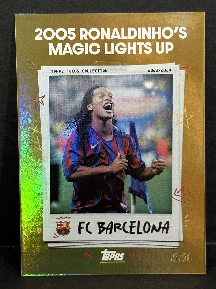 2024 Topps Focus FC Barcelona 2005 Ronaldinho Magic Lights