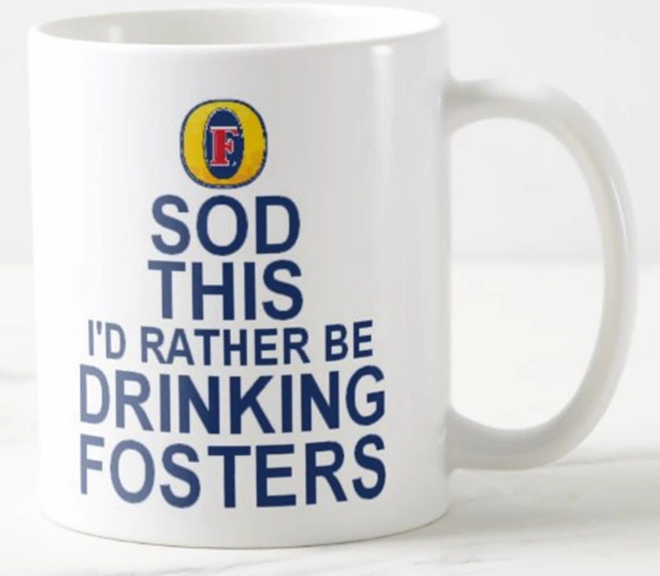 CPS DEZIGNZ SOD THIS I'D RATHER BE DRINKING FOSTERS gift MUG keep calm style lager beer mugs