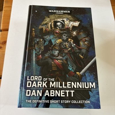 Warhammer40K, Lord Of The Dark Millennium By Dan Abnett, Hardcover Like New!