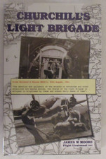 Churchill's Light Brigade by James Moore SIGNED by author (HC with jacket 2004)