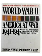 US WW2 America At War 1941 - 1945 Hard Cover Reference Book Polmar & Allen