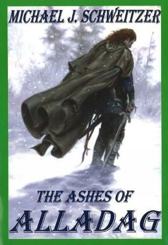 Thumbnail - Michael J Schweitzer The Ashes Of Alladag (taschenbuch)