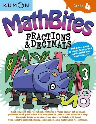 Kumon Math Bites: Grade 4 Fractions & Decimals-100 Bite-Sized Lessons to