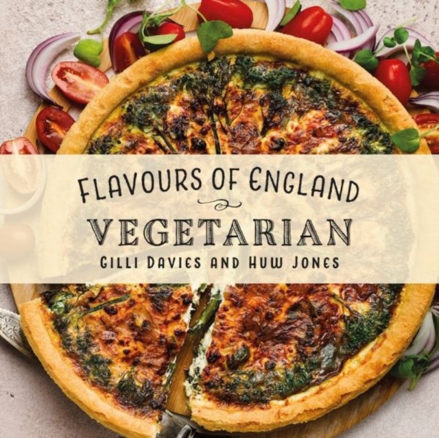 Flavours of England: Vegetarian by Gilli Davies (Hardback Book)