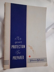 For Your Protection Be Prepared Johnson & Johnson First Aid Booklet 1936?