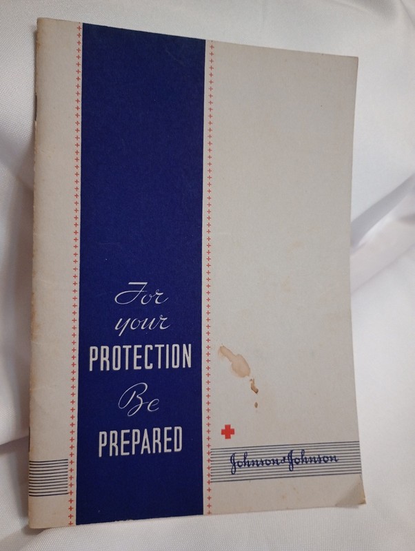 For Your Protection Be Prepared Johnson & Johnson First Aid Booklet 1936?