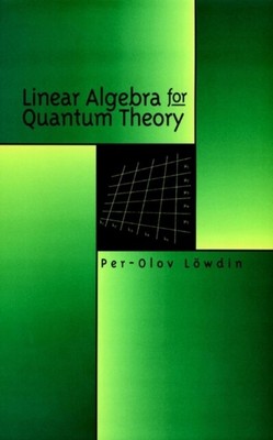 Lineare Algebra für Quantentheorie Lowdin Hardcover Wiley-Blackwell 9780471199588