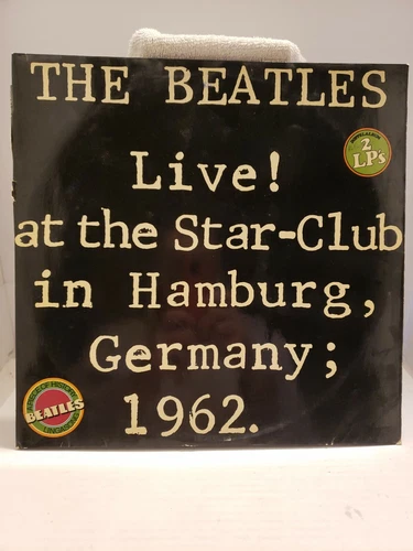 The Beatles - Live! At The Star-Club In Hamburg Germany 1962 2 LP- BLS 5560