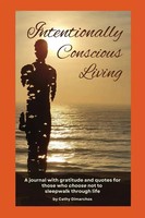 Intentionally Conscious Living Cathy Dimarchos Taschenbuch Englisch 2022