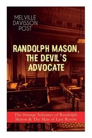 Melville Davisson Post | Randolph Mason, The Devil's Advocate | Taschenbuch