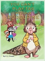 You Can't Play Tag With A Porcupine | K L Cooper | Buch | Englisch | 2023