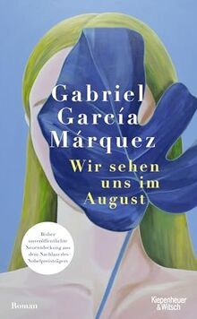 Wir sehen uns im August: Roman | Bisher unveröffentlicht... | Buch | Zustand gut