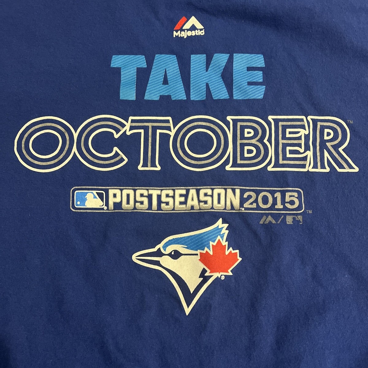MLB Toronto Blue Jays Post season 2015 Take October (Kid Small