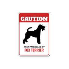 Patrolled By Fox Terrier Caution Metal Sign Dog Kennel Pet Breed Canine K9 Paw