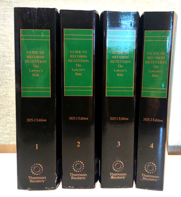 Guide To Records Retention - The Lawyer s Role | Thomson Reuters | 2025-2 Ed.