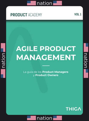 Guía de Agile Product Management para Product Managers y Owners de Élite