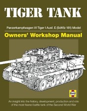 Tiger Tank Manual: Panzerkampfwagen VI Tiger 1 Ausf.E (SdKfz 181
