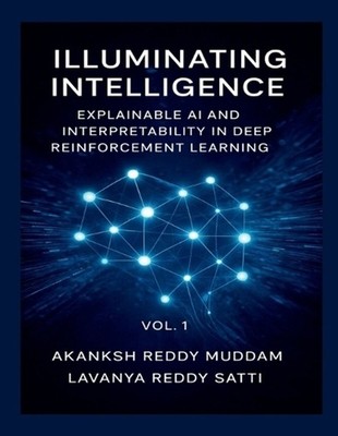 Illuminating Intelligence: Explainable AI and Interpretability in Deep Reinforce