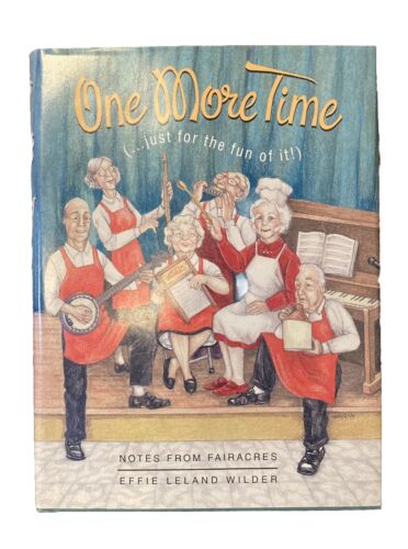 Guideposts One More Time Just for the Fun of It -Effie Leland Wilder 1999 HC NEW