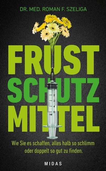 Thumbnail - Frustschutzmittel | Roman F. Szeliga | 2018 | Deutsch
