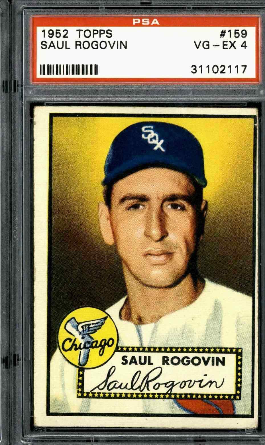 1952 Topps #159 Saul Rogovin - PSA 4