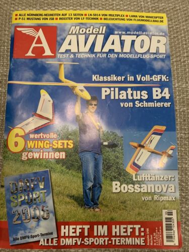 Modell Aviator 3-2006  Pilatus B 4. Bossanova  Von Ripmax - Bild 1 von 1