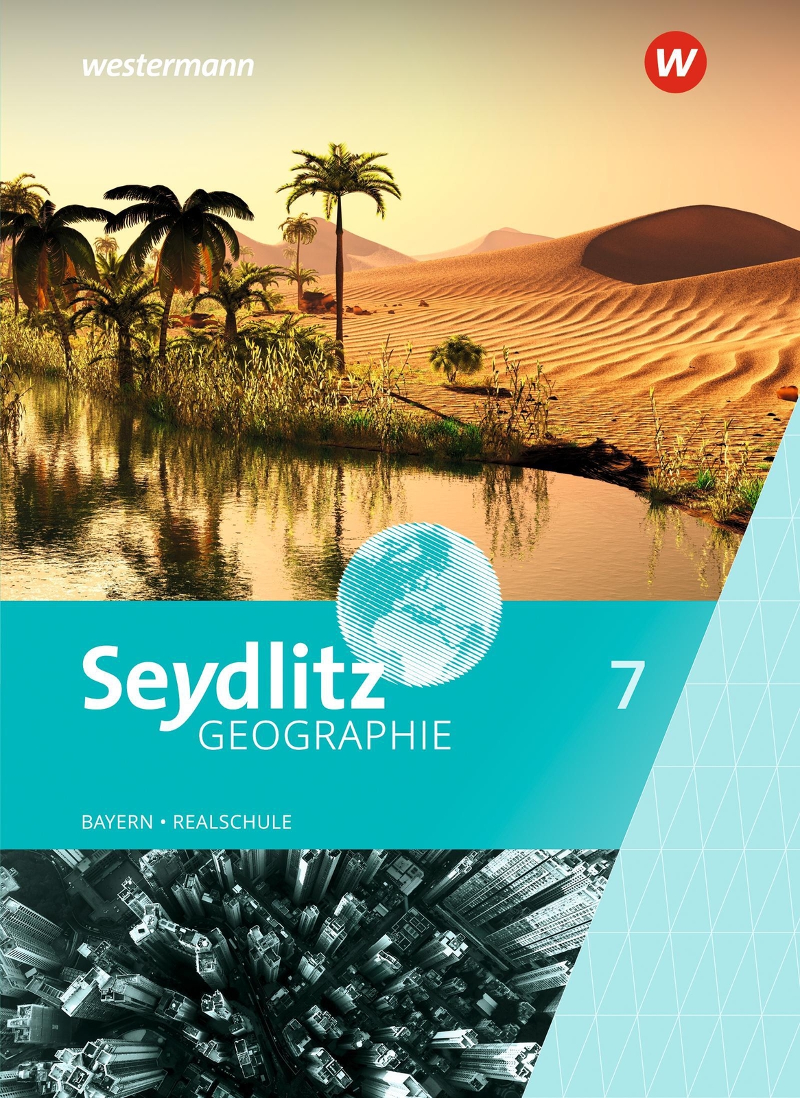 Thumbnail - Seydlitz Geographie 7. Schulbuch. Realschulen In Bayern | Ausgabe 2016