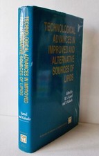 Technological  Advances in Improved and Alternative Sources of Lipids. Hardback 