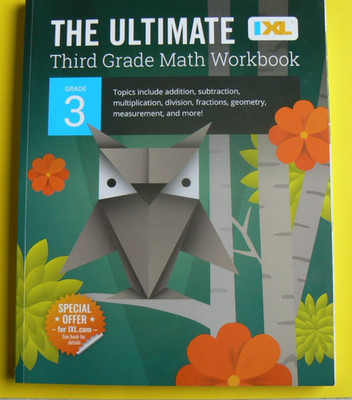 IXL The Ultimate Third 3 Grade Math Workbook w/Answer Key 224-pages,full-color