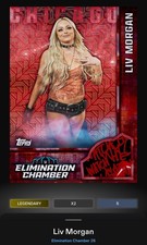 WWE Topps Slam Elimination Chamber DIGITAL Liv Morgan Legendary Red 5 CC