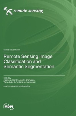Remote Sensing Image Classification and Semantic Segmentation by Jiaojiao Li Har