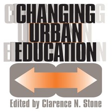 Image of Changing Urban Education University Press Of Kansas Paperback Uni